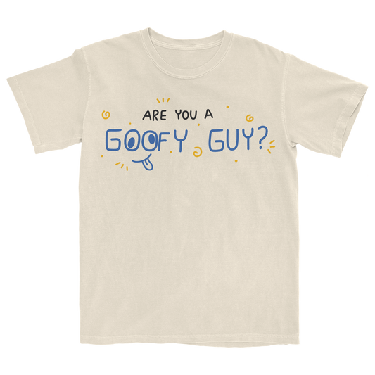 Are You a Goofy Guy? Cream Tee